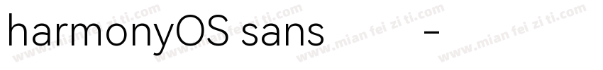 harmonyOS sans 中文字体转换
